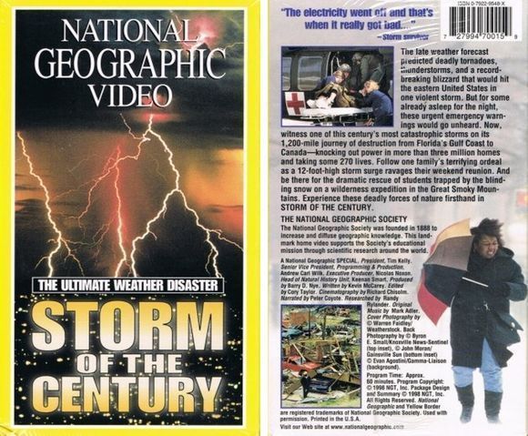 En 1998, el célebre canal National Geographic recogió en una película de 60 minutos (formato VHS) los hechos relacionados con la “Tormenta del Siglo”.