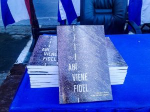 Lanzamiento del libro ahi viene Fidel 