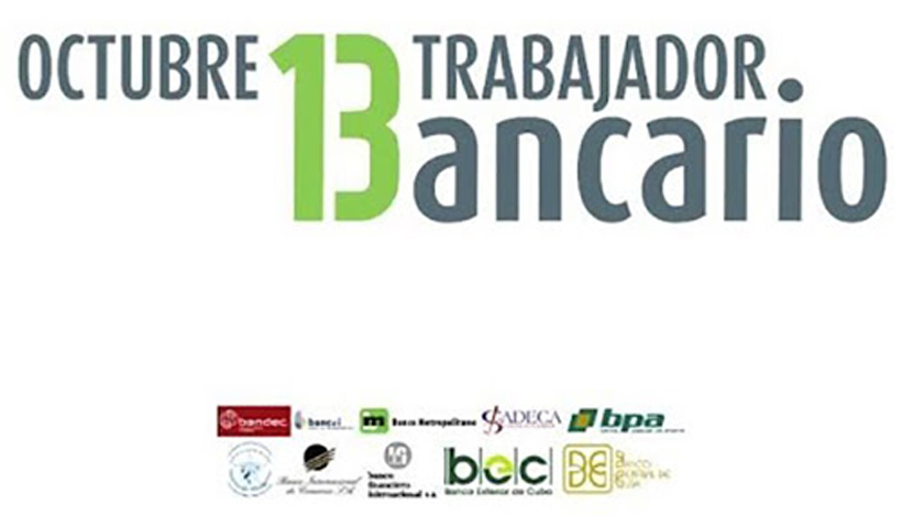 “Muchas felicidades a todos los trabajadores bancario