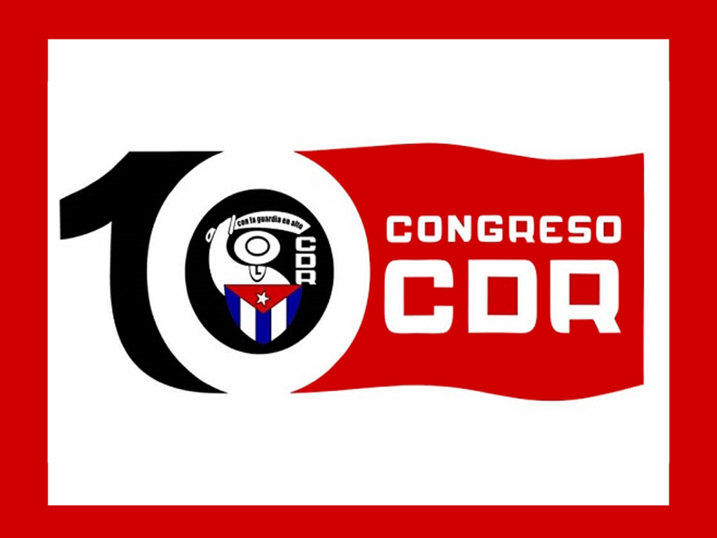 Congreso de los Comités de Defensa de la Revolución (CDR)