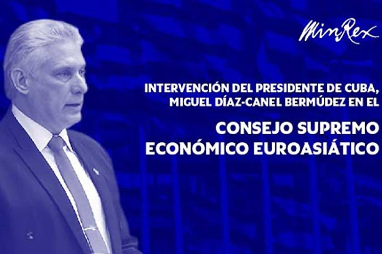 Miguel Díaz-Canel, participará hoy de manera virtual en la reunión del Consejo Supremo Económico Euroasiático