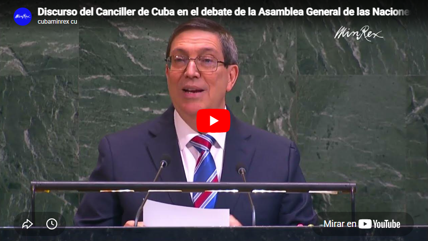 Discurso del Canciller de Cuba en el debate de la Asamblea General de las Naciones Unidas. Discurso del Canciller de Cuba en el debate de la Asamblea General de las Naciones Unidas.