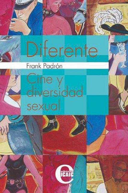 Portada del libro Diferente: Cine y diversidad sexual (Frank Padrón / Juventud Rebelde)