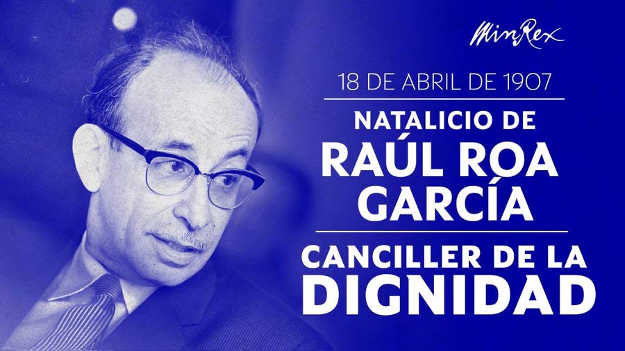 Canciller de la Dignidad, Raúl Roa 