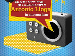  Festival de la Radio Joven Antonio Lloga in Memoriam