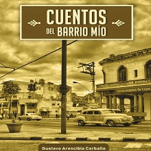 Cuentos del barrio mío